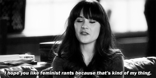 new girl I hope you like feminist rants gif